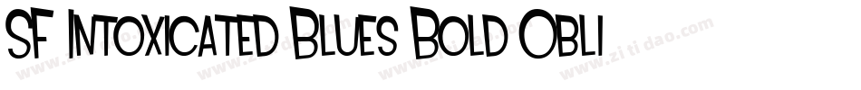 SF Intoxicated Blues Bold Oblique字体转换